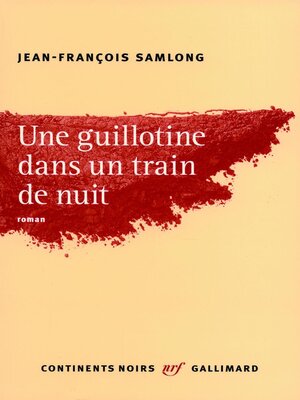 cover image of Une guillotine dans un train de nuit